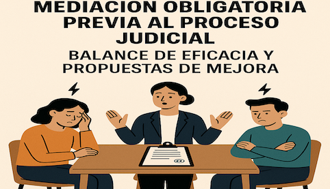 Crisis familiares y mediación obligatoria previa al proceso judicial: balance de eficacia y propuestas de mejora. Abogados Derecho de Familia Sevilla. Madrid Salinas Abogados